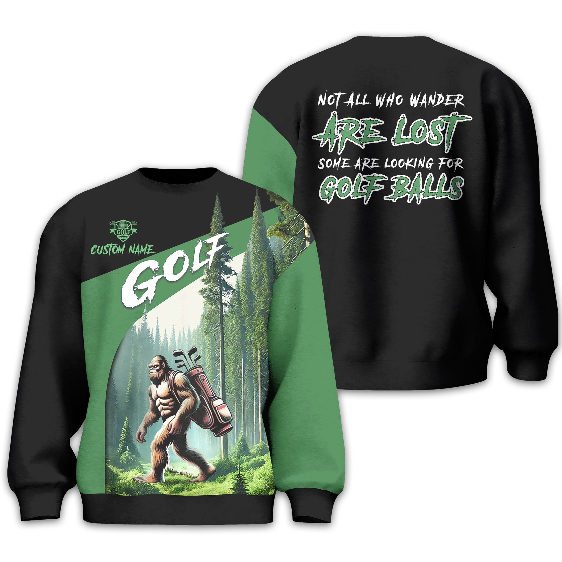 Not All Who Wander Are Lost Bigfoot Custom Golf Shirt, Funny Golf Shirt, Gift For Golfer