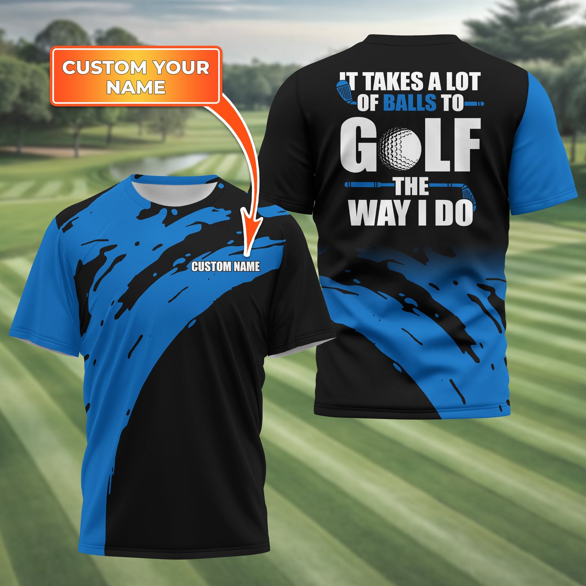 It Takes A Lot Of Balls To Golf The Way I Do Personalized Golf Polo Shirt, Golf Shirt For Men, Gift For Golfers