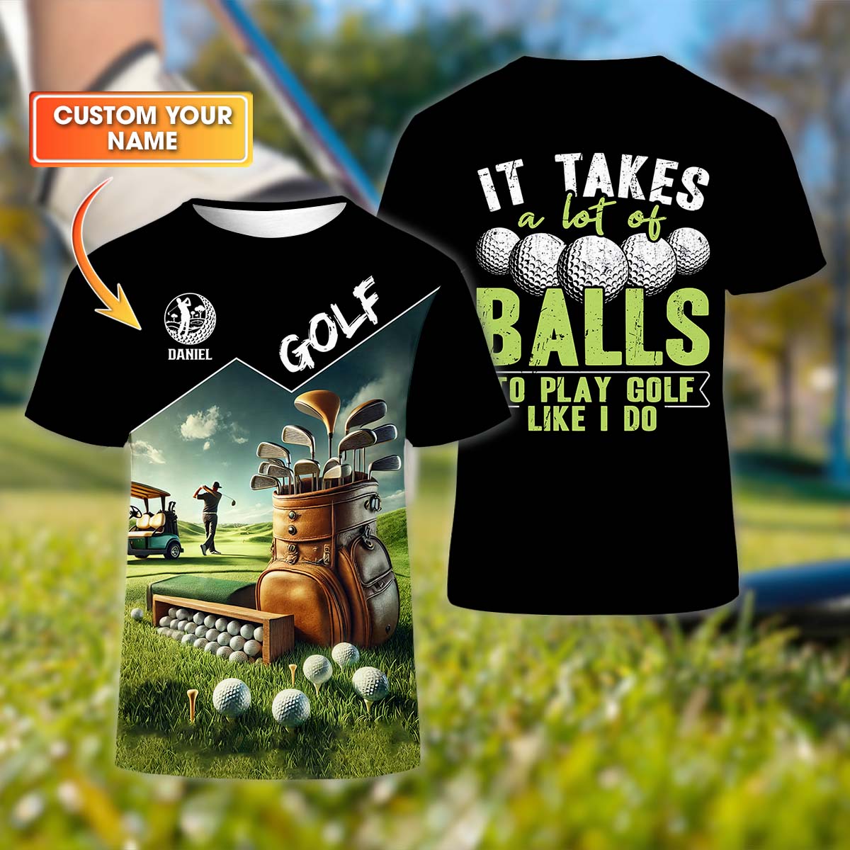 It Takes A Lot Of Balls To Play Golf Like I Do, Custom Golf Shirt, Funny Golf Polos, Unique Gift For Golfer