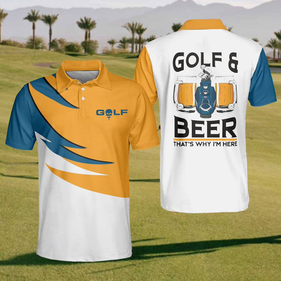Golf & Beer Thats Why I'm Here Men's Golf Polo Shirt, Funny Golf Shirt, Gift For Golfers