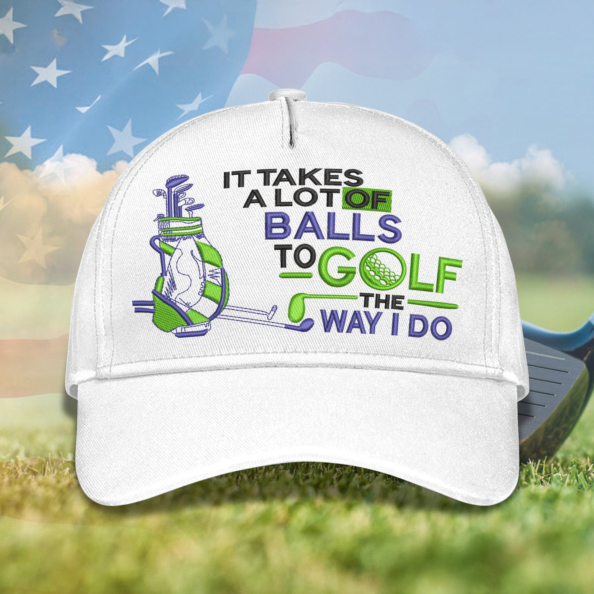 It Takes A Lot Of Balls To Golf The Way I Do Golf Cap, Dad Golf Gift, Dad Cap