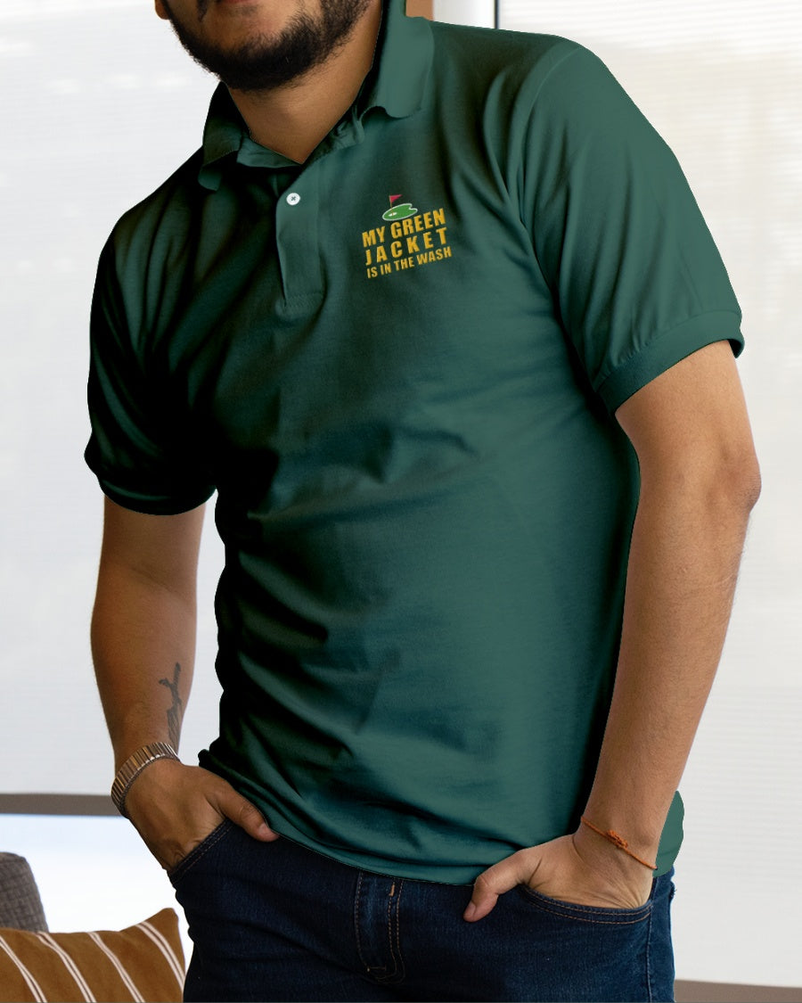 My Green Jacket Is In The Wash Men's Golf Polo Shirt, Golf Gifts For Men