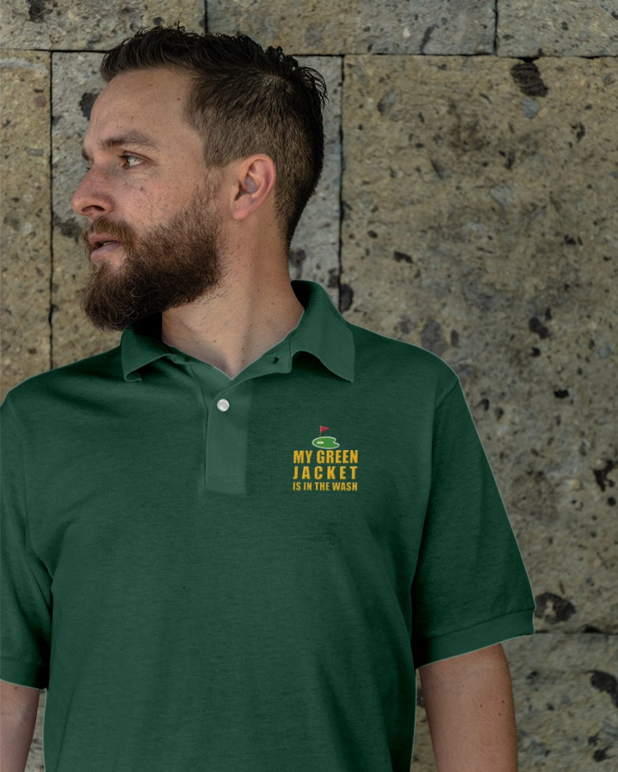 My Green Jacket Is In The Wash Men's Golf Polo Shirt, Golf Gifts For Men