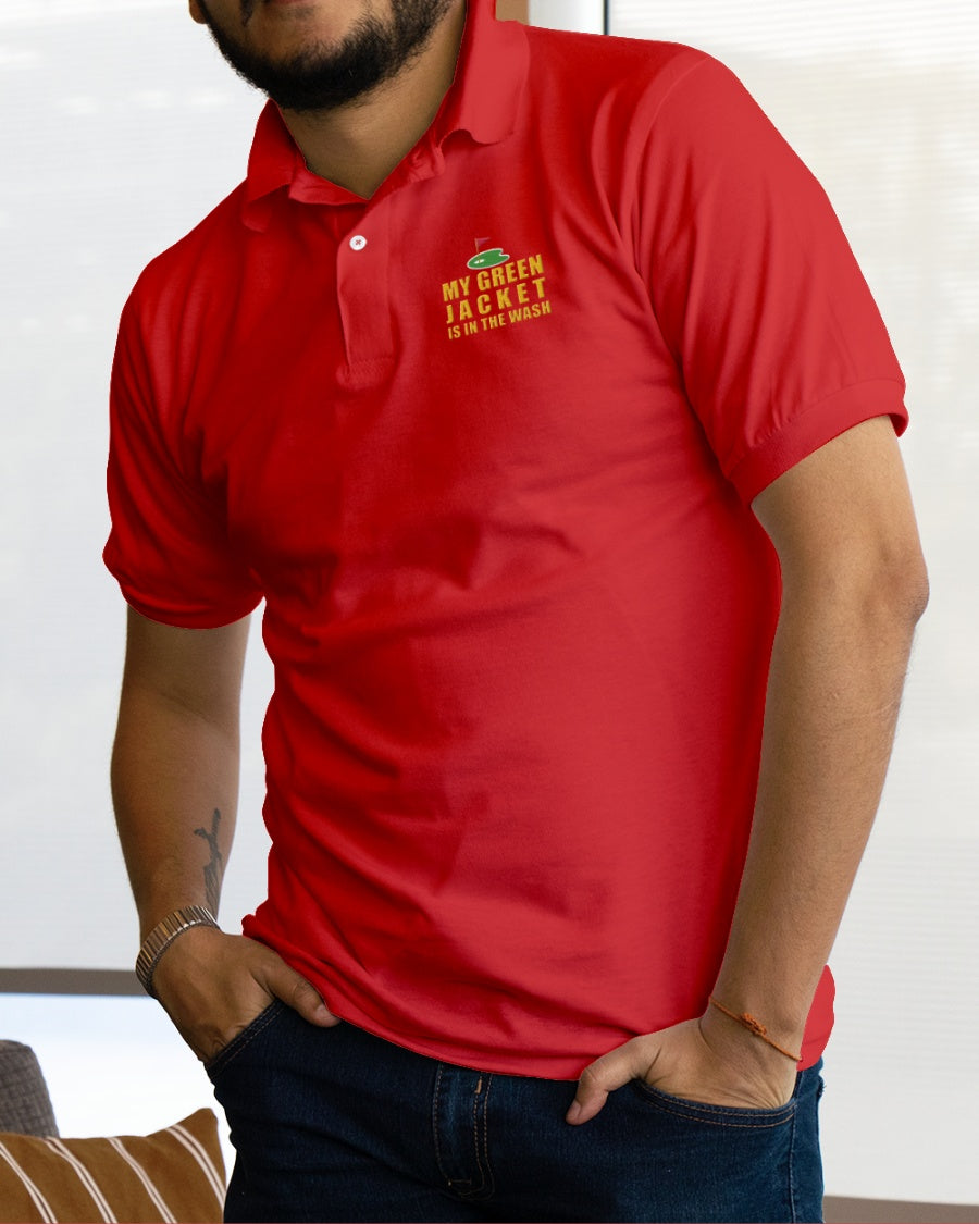 My Green Jacket Is In The Wash Men's Golf Polo Shirt, Golf Gifts For Men