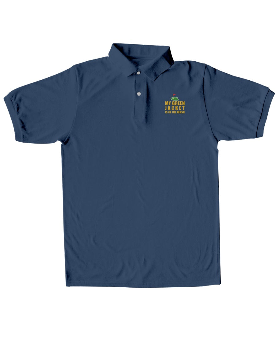 My Green Jacket Is In The Wash Men's Golf Polo Shirt, Golf Gifts For Men