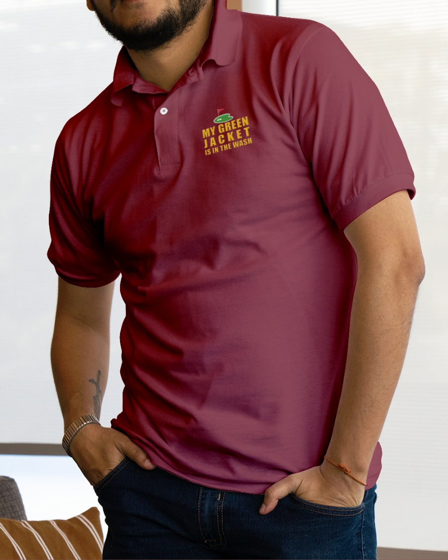 My Green Jacket Is In The Wash Men's Golf Polo Shirt, Golf Gifts For Men
