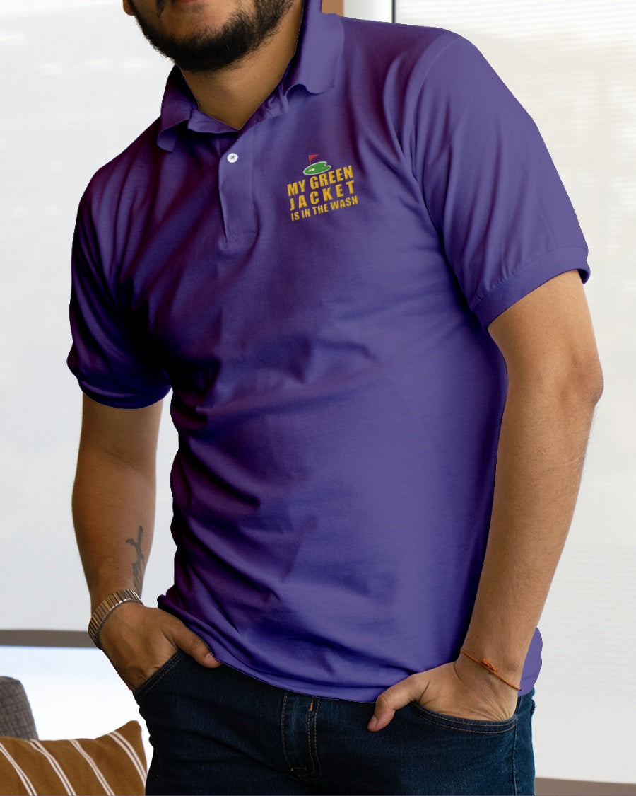 My Green Jacket Is In The Wash Men's Golf Polo Shirt, Golf Gifts For Men